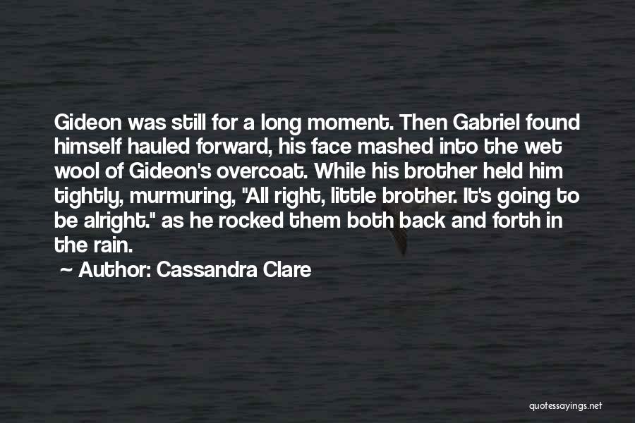 It'll All Be Alright Quotes By Cassandra Clare