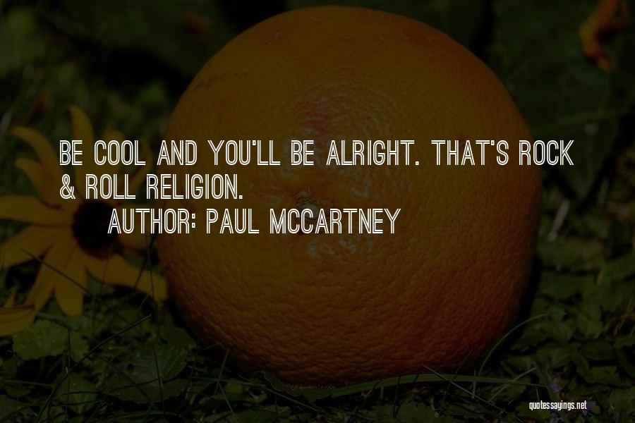 It'll All Be Alright Quotes By Paul McCartney