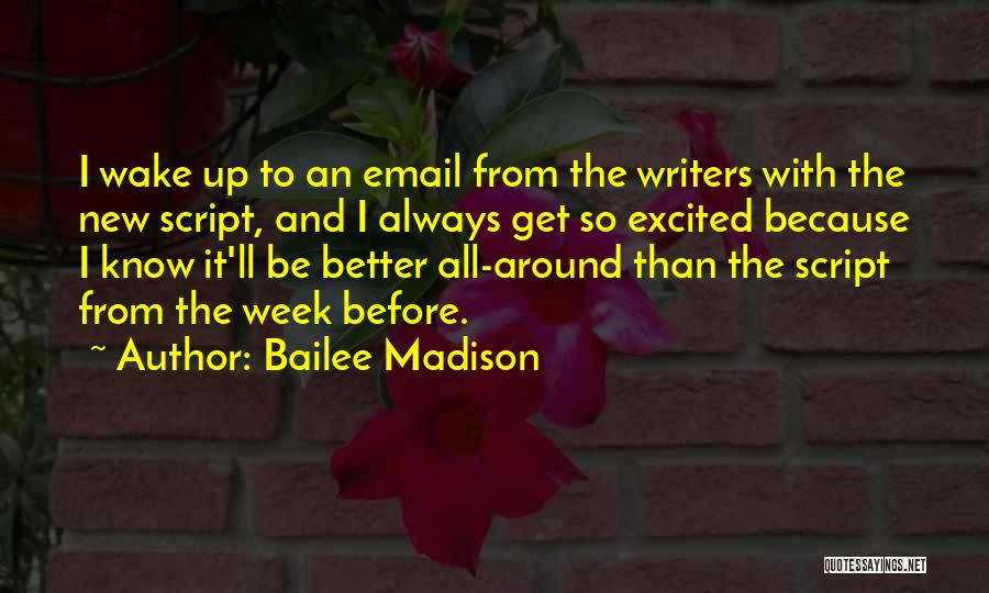 It'll All Get Better Quotes By Bailee Madison