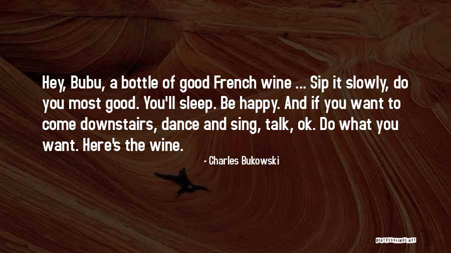 It'll Be Ok Quotes By Charles Bukowski