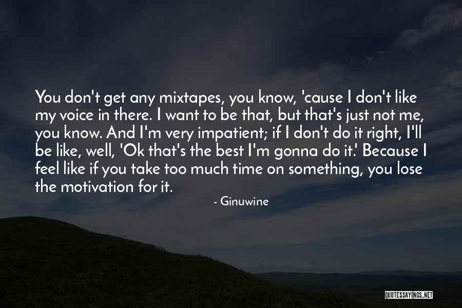 It'll Be Ok Quotes By Ginuwine