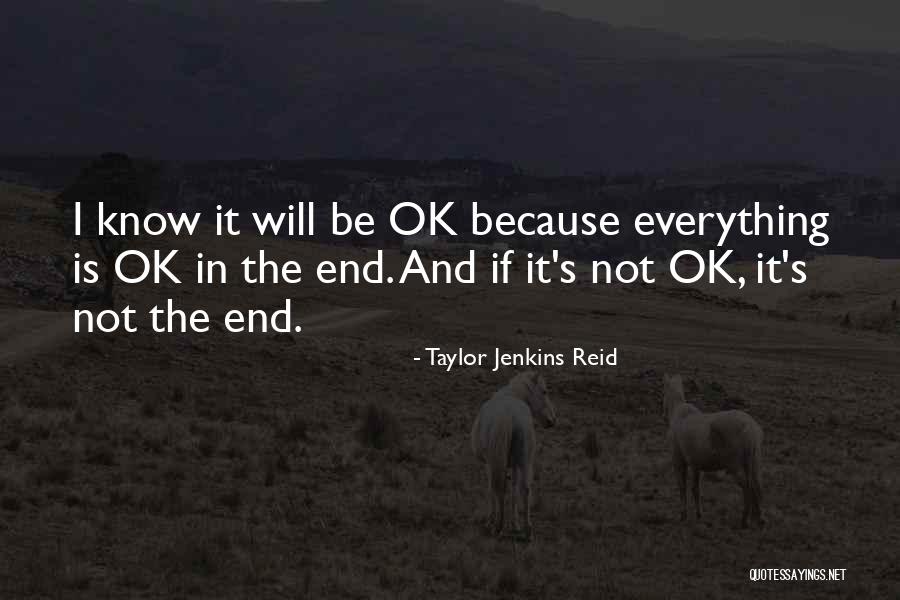 It'll Be Ok Quotes By Taylor Jenkins Reid It'll Be Ok Quotes By Taylor Jenkins Reid