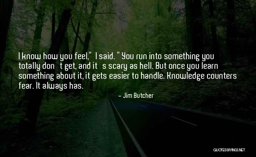 It'll Get Easier Quotes By Jim Butcher