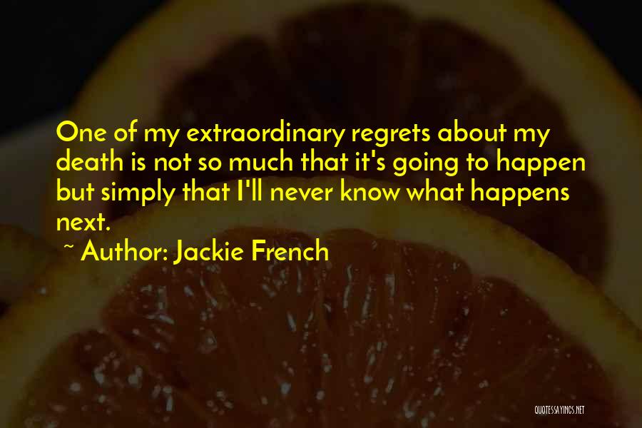 It'll Never Happen Quotes By Jackie French