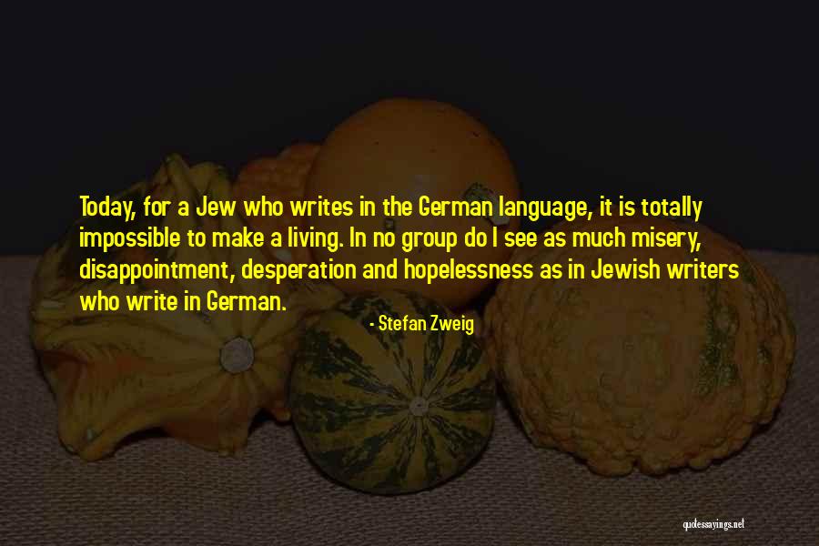 Itmek Zit Quotes By Stefan Zweig Itmek Zit Quotes By Stefan Zweig