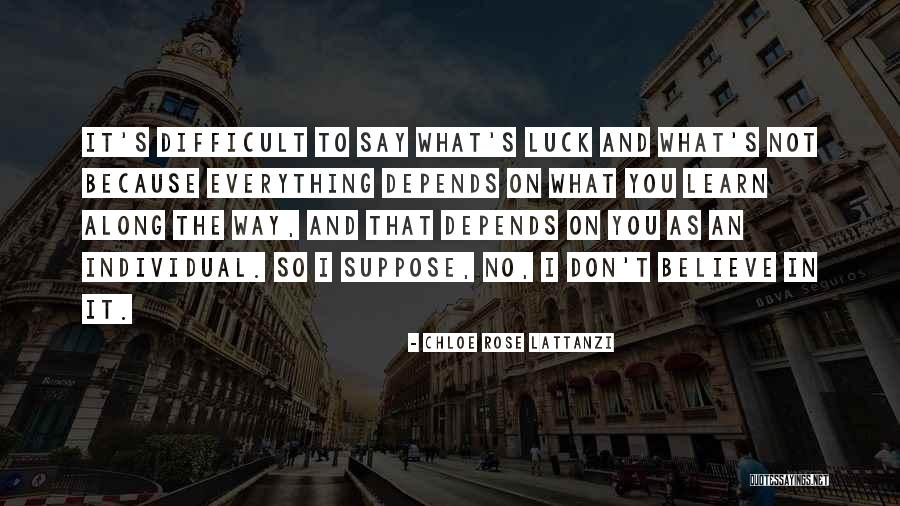 Itmyrayeraye Quotes By Chloe Rose Lattanzi Itmyrayeraye Quotes By Chloe Rose Lattanzi