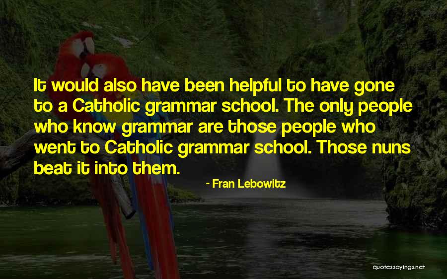 Itmyrayeraye Quotes By Fran Lebowitz Itmyrayeraye Quotes By Fran Lebowitz