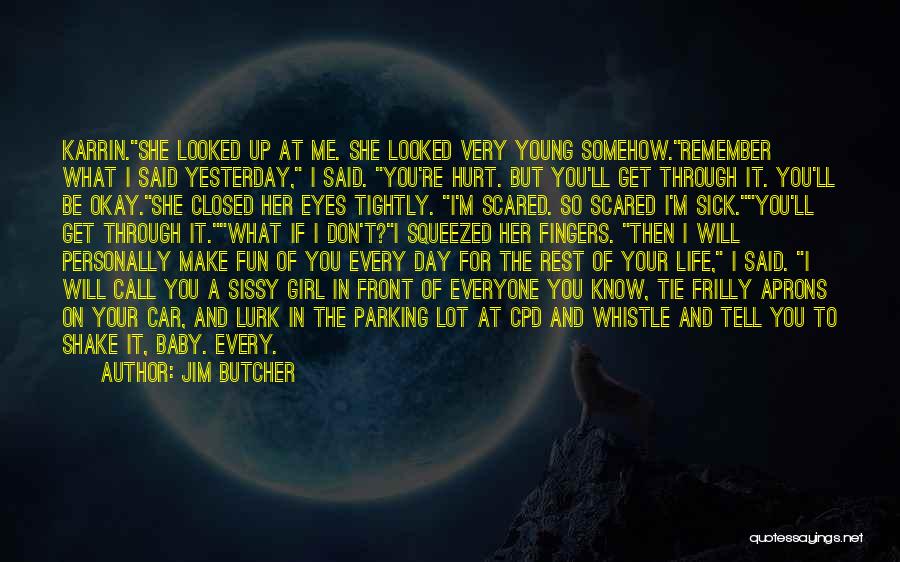 It's A Baby Girl Quotes By Jim Butcher It's A Baby Girl Quotes By Jim Butcher