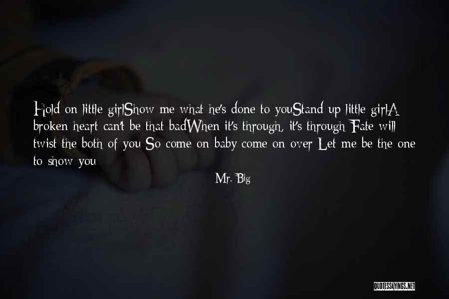 It's A Baby Girl Quotes By Mr. Big