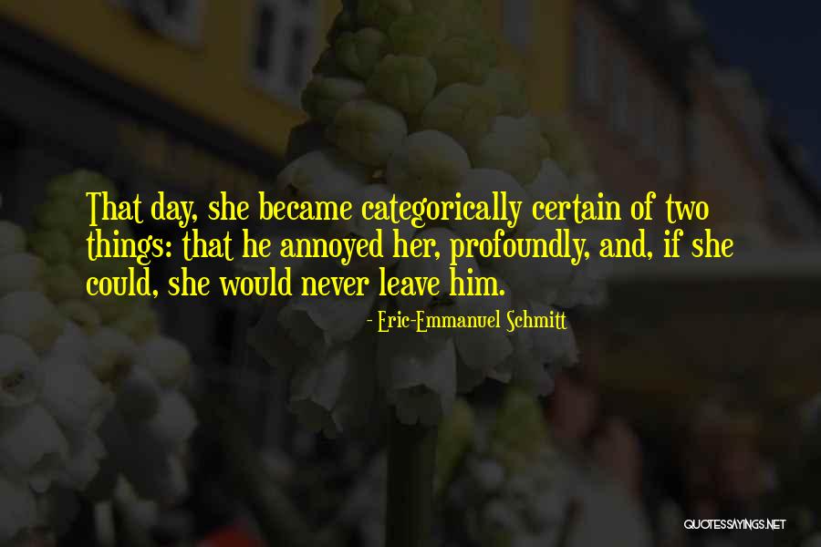 Its A Beautiful Day To Have A Beautiful Day Quotes By Eric-Emmanuel Schmitt Its A Beautiful Day To Have A Beautiful Day Quotes By Eric-Emmanuel Schmitt