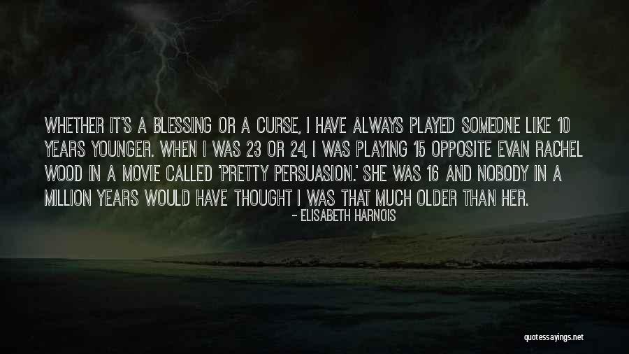 It's A Blessing And A Curse Quotes By Elisabeth Harnois