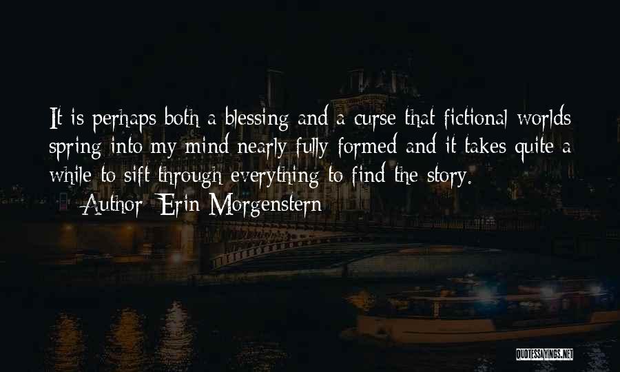 It's A Blessing And A Curse Quotes By Erin Morgenstern