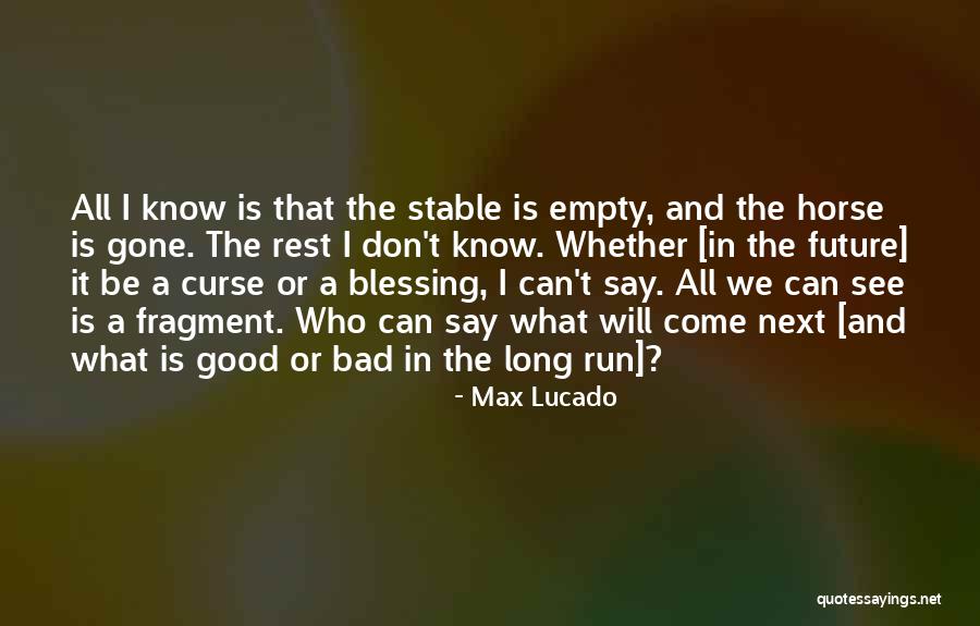 It's A Blessing And A Curse Quotes By Max Lucado