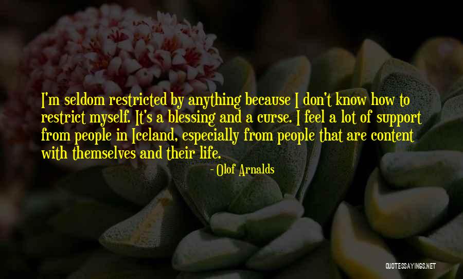It's A Blessing And A Curse Quotes By Olof Arnalds It's A Blessing And A Curse Quotes By Olof Arnalds