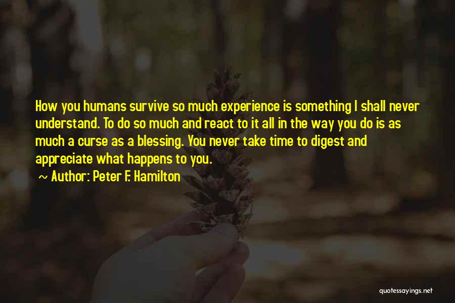 It's A Blessing And A Curse Quotes By Peter F. Hamilton