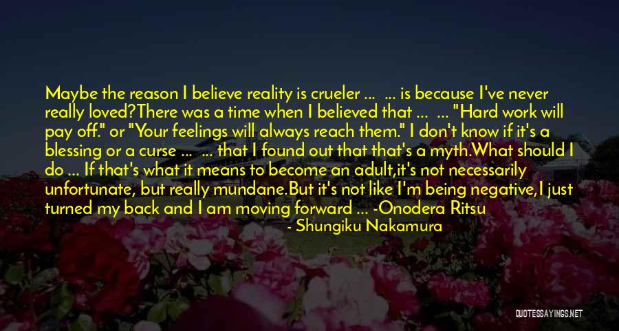 It's A Blessing And A Curse Quotes By Shungiku Nakamura It's A Blessing And A Curse Quotes By Shungiku Nakamura