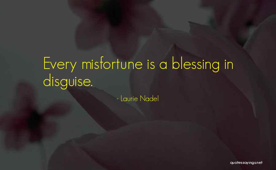 It's A Blessing In Disguise Quotes By Laurie Nadel