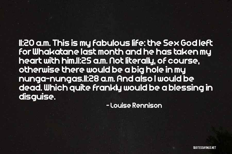 It's A Blessing In Disguise Quotes By Louise Rennison