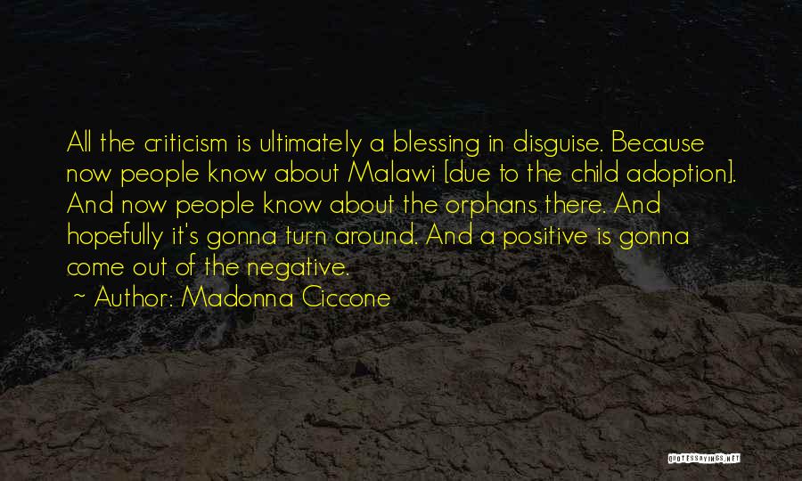 It's A Blessing In Disguise Quotes By Madonna Ciccone