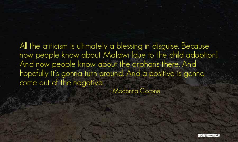 It's A Blessing In Disguise Quotes By Madonna Ciccone