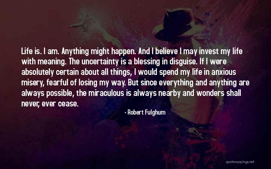 It's A Blessing In Disguise Quotes By Robert Fulghum