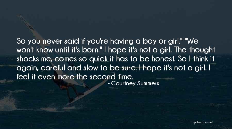 It's A Boy Or Girl Quotes By Courtney Summers It's A Boy Or Girl Quotes By Courtney Summers