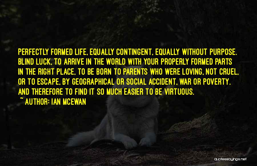 It's A Cruel World Out There Quotes By Ian McEwan