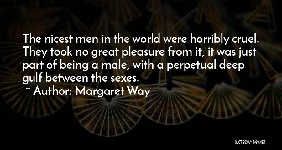 It's A Cruel World Out There Quotes By Margaret Way