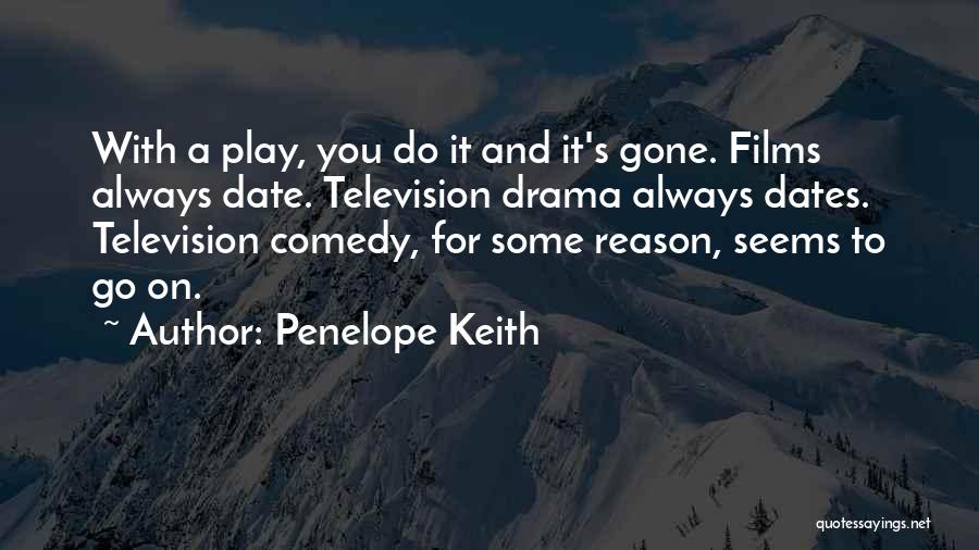 It's A Date Quotes By Penelope Keith