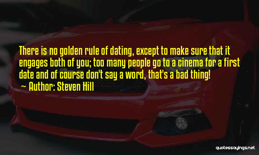 It's A Date Quotes By Steven Hill