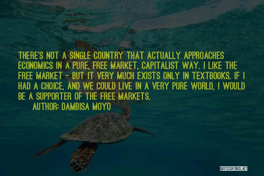It's A Free Country Quotes By Dambisa Moyo