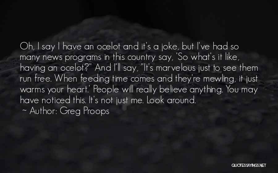 It's A Free Country Quotes By Greg Proops