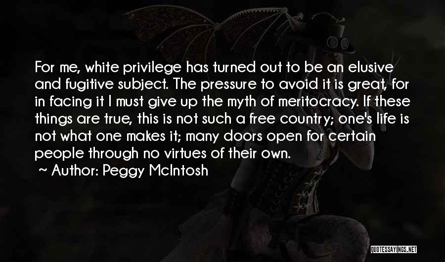 It's A Free Country Quotes By Peggy McIntosh