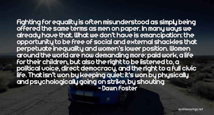 It's A Free World Quotes By Dawn Foster