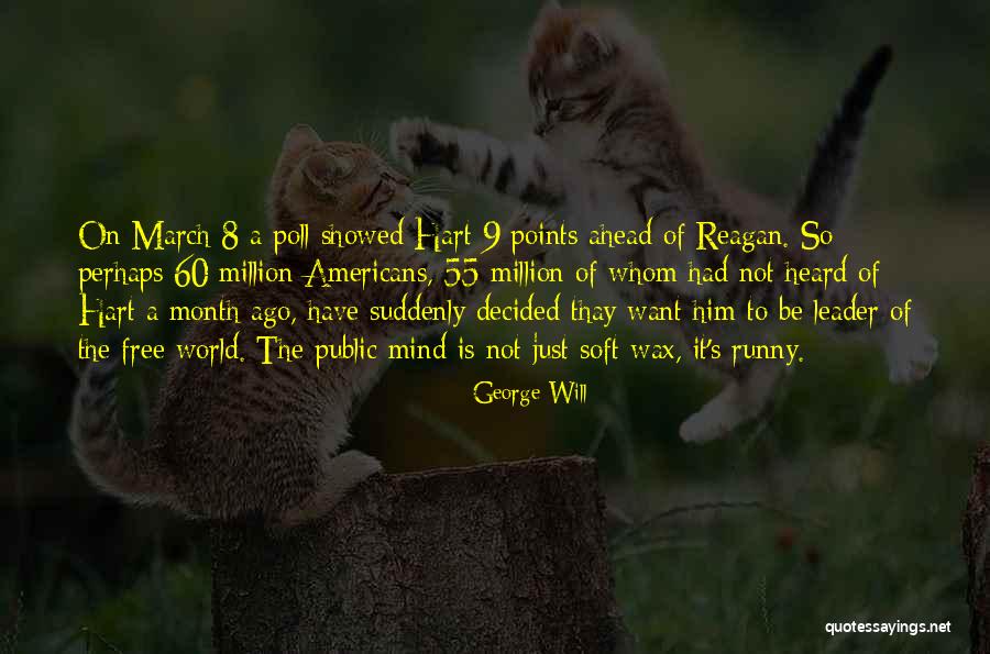 It's A Free World Quotes By George Will It's A Free World Quotes By George Will