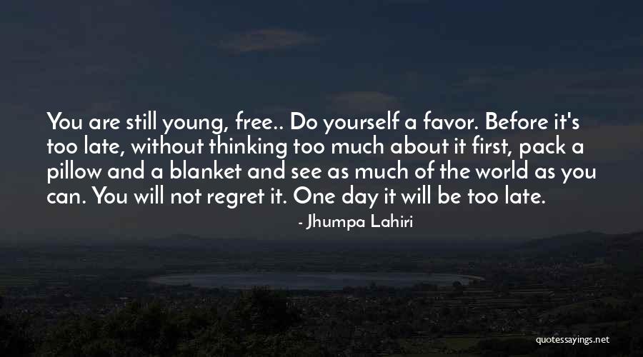 It's A Free World Quotes By Jhumpa Lahiri It's A Free World Quotes By Jhumpa Lahiri