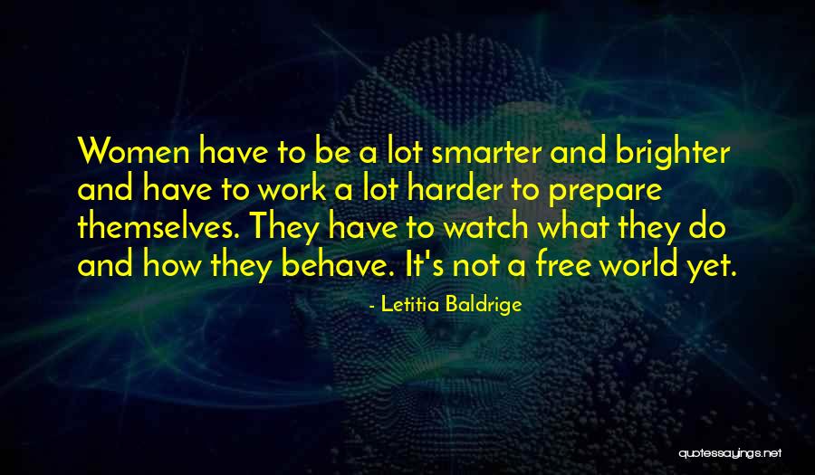 It's A Free World Quotes By Letitia Baldrige