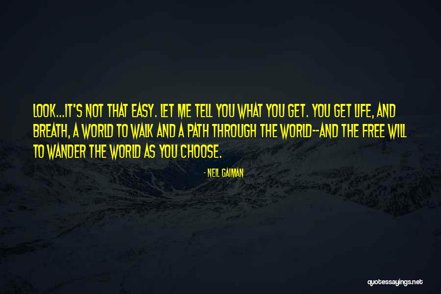 It's A Free World Quotes By Neil Gaiman It's A Free World Quotes By Neil Gaiman