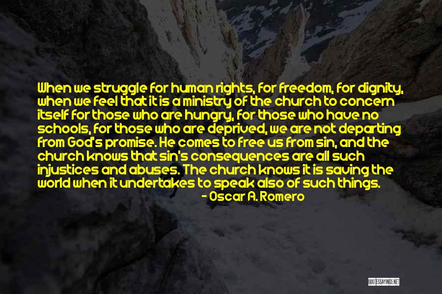It's A Free World Quotes By Oscar A. Romero It's A Free World Quotes By Oscar A. Romero
