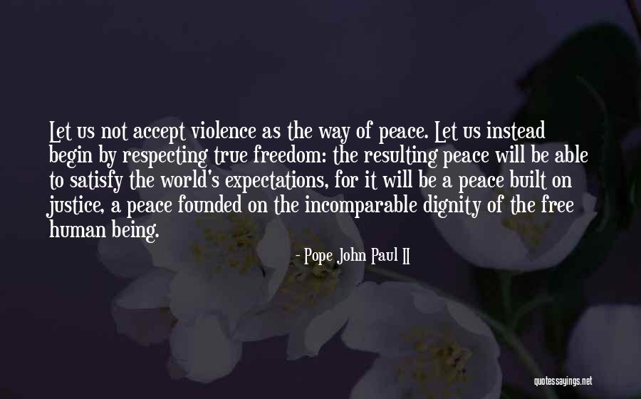 It's A Free World Quotes By Pope John Paul II