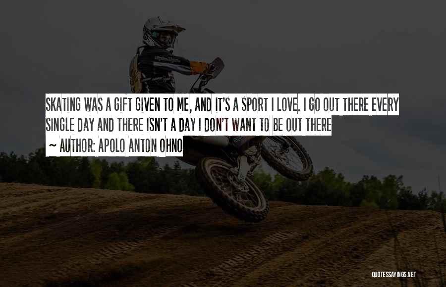 It's A Gift Quotes By Apolo Anton Ohno