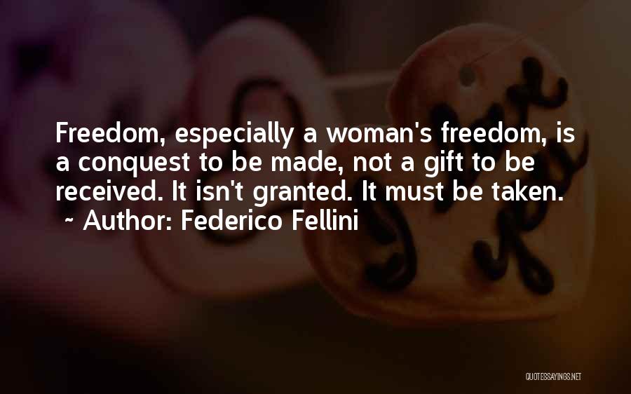 It's A Gift Quotes By Federico Fellini