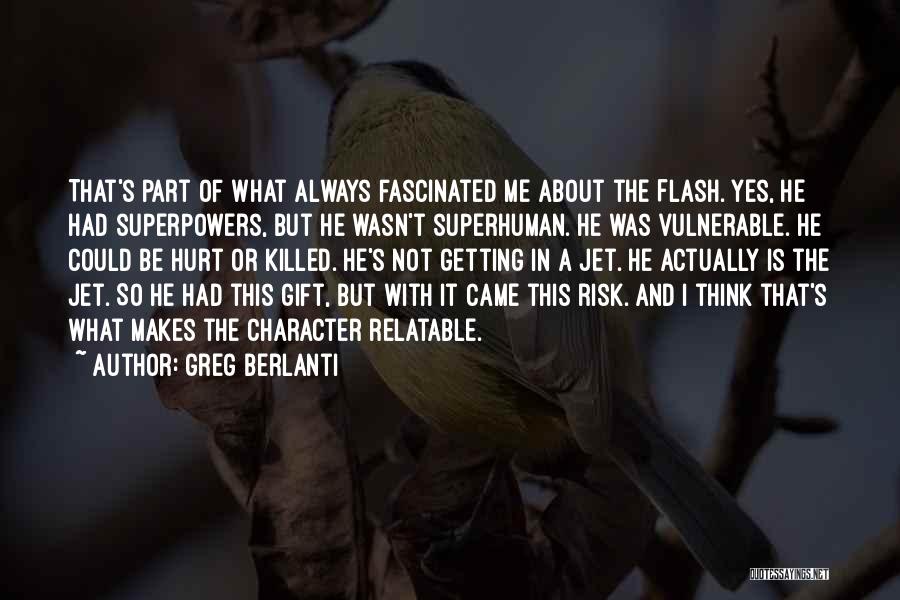 It's A Gift Quotes By Greg Berlanti