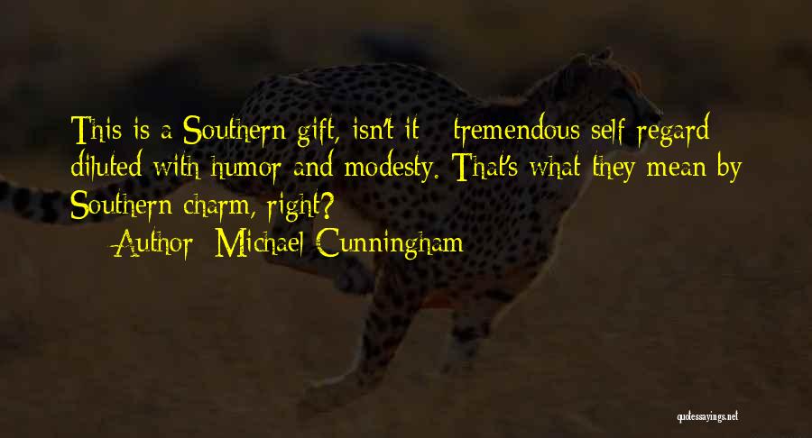 It's A Gift Quotes By Michael Cunningham