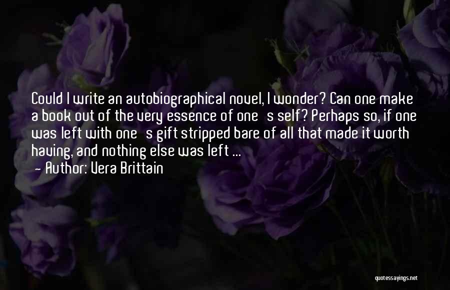 It's A Gift Quotes By Vera Brittain