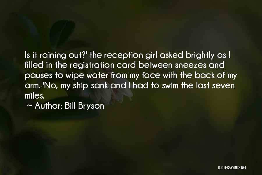 It's A Girl Card Quotes By Bill Bryson