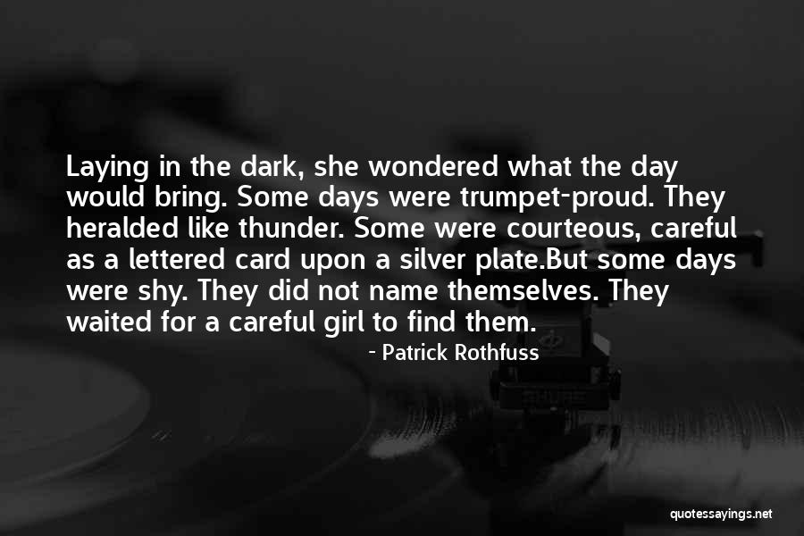 It's A Girl Card Quotes By Patrick Rothfuss