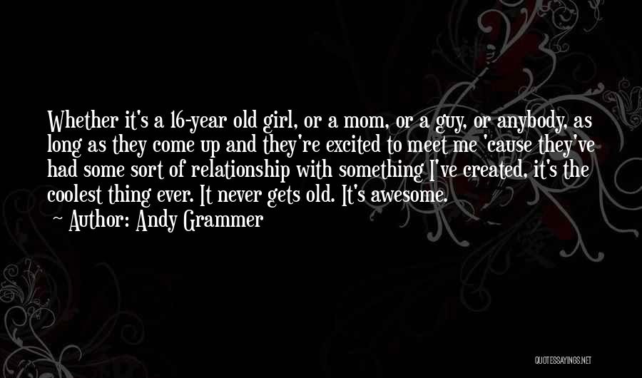 It's A Girl Thing Quotes By Andy Grammer