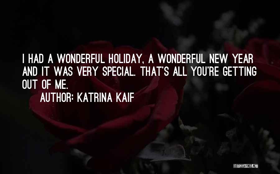 It's A Holiday Quotes By Katrina Kaif