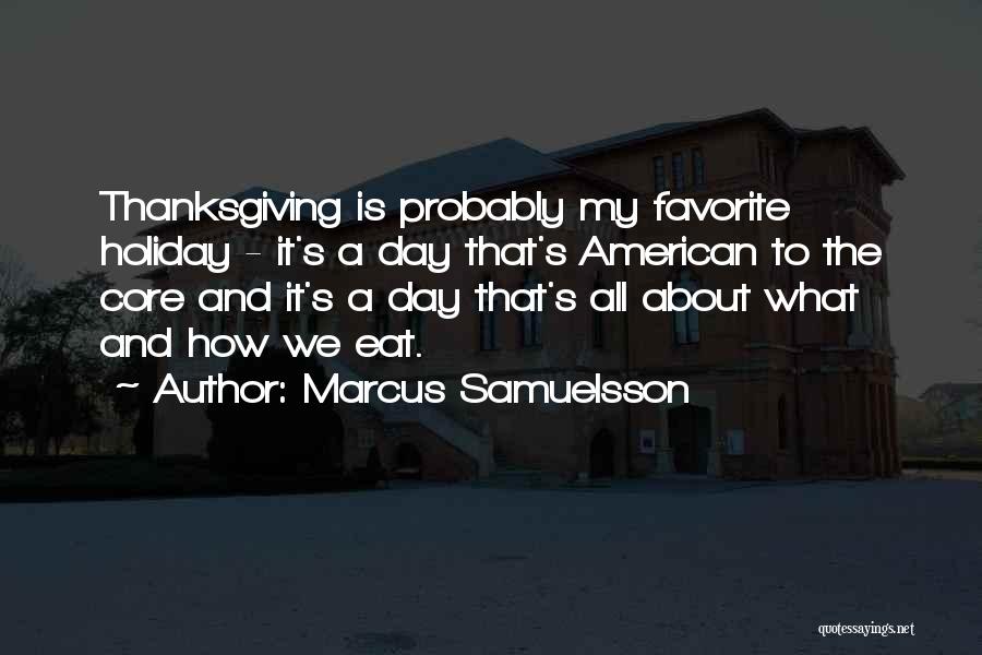 It's A Holiday Quotes By Marcus Samuelsson